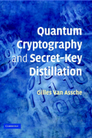 Quantum_Cryptography_and_Secret_Key_Distillation_van_Assche.pdf